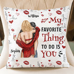 My Favorite Thing To Do Is You - Custom Sequin Pillow