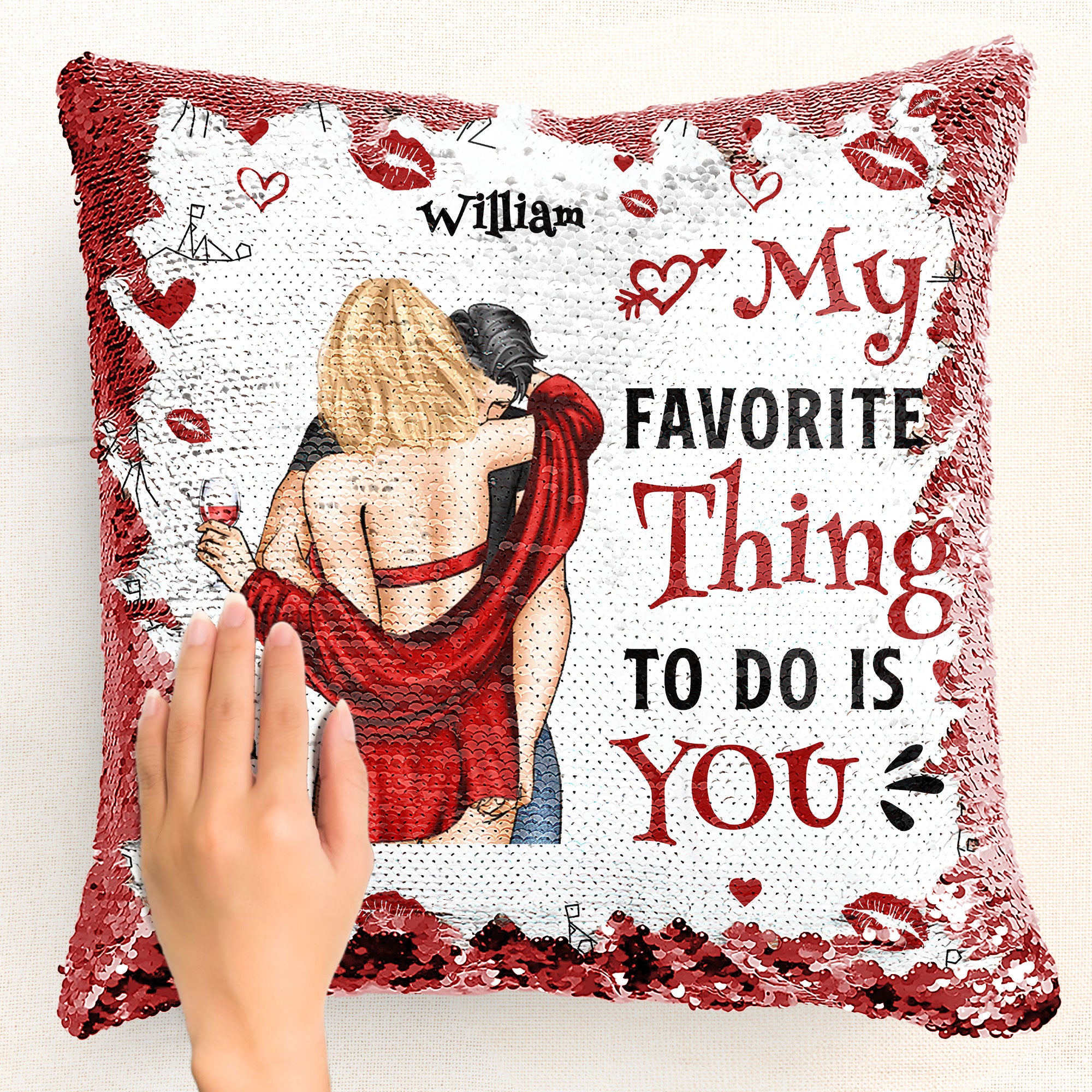 My Favorite Thing To Do Is You - Custom Sequin Pillow