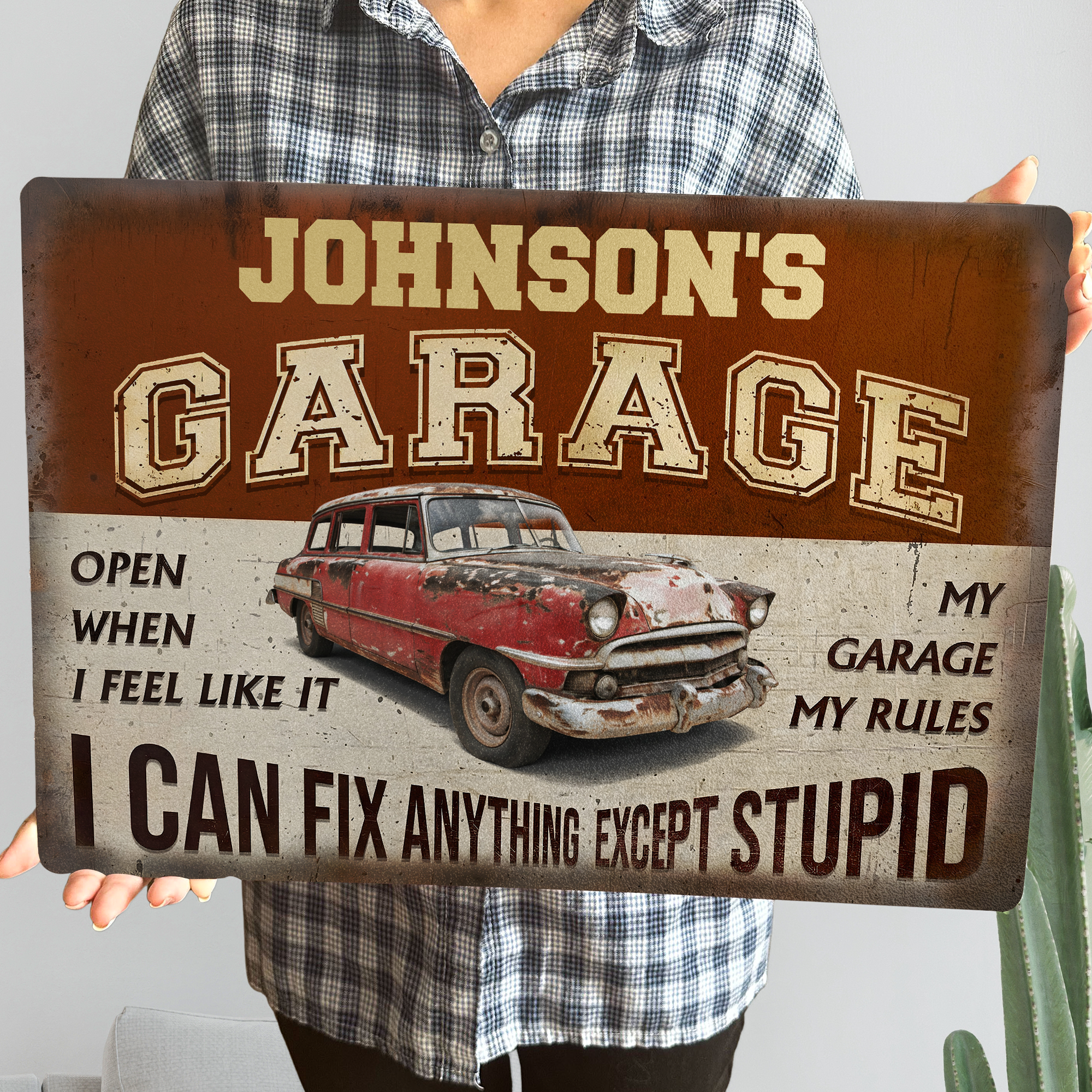 Father's Day Gifts, My Garage My Rules I Can Fix Anything Except Stupid - Personalized Metal Sign