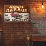 My Garage My Rules I Can Fix Anything Except Stupid - Personalized Metal Sign