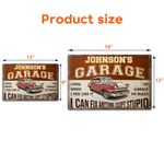 My Garage My Rules I Can Fix Anything Except Stupid - Personalized Metal Sign