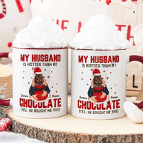 My Husband Is Hotter Than My Chocolate - Personalized Accent Mug