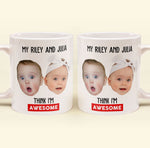 My Kid Thinks I Am Awesome - Personalized Photo Mug