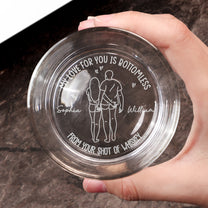 My Love For You Is Bottomless - Personalized Engraved Whiskey Glass