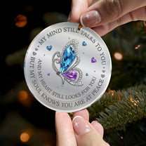 My Mind Still Talks To You And My Heart Still Looks For You - Acrylic Ornament