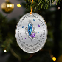 My Mind Still Talks To You And My Heart Still Looks For You - Acrylic Ornament