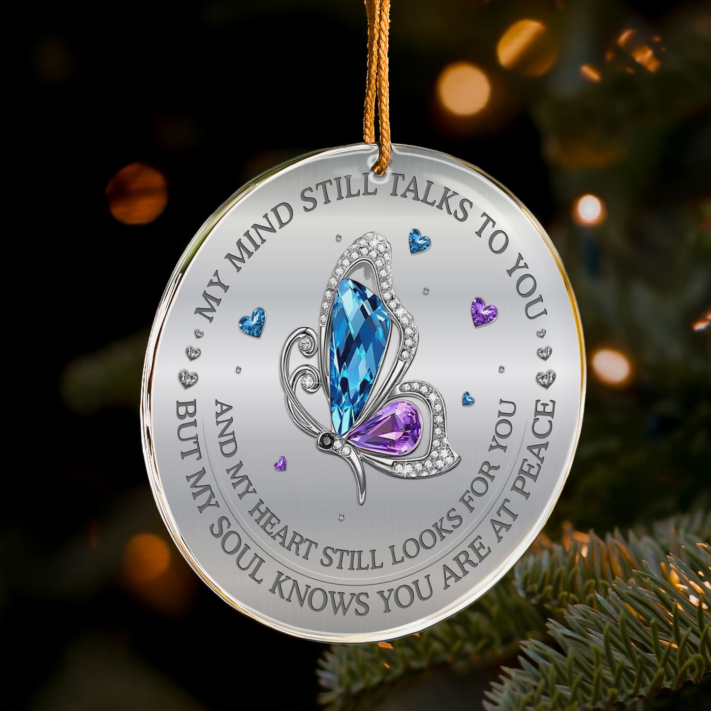 My Mind Still Talks To You And My Heart Still Looks For You - Acrylic Ornament