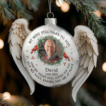 My Mind Still Talks To You Christmas Ornament - Personalized Memorial Glass Photo Ornament