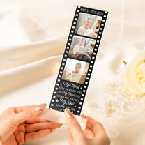 My Mind Still Talks To You - Custom Acrylic Photo Film Strip