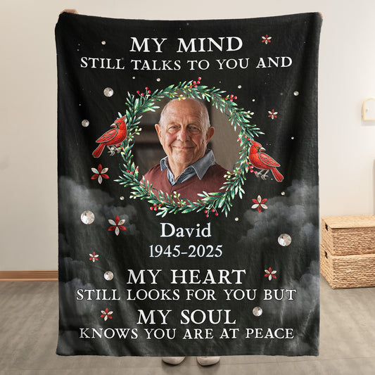 My Mind Still Talks To You Memorial Blanket - Personalized Photo Blanket