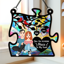 My Missing Piece Anniversary Gifts Couples - Personalized Window Hanging Suncatcher Ornament