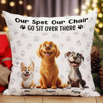 My Spot My Chair Go Sit Over There - Personalized Pillow (Insert Included)