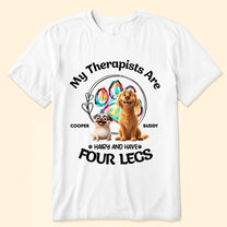 My Therapist Has Four Legs - Personalized Shirt