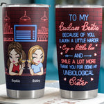My Unbiological Sister - Personalized Tumbler Cup