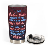 My Unbiological Sister - Personalized Tumbler Cup