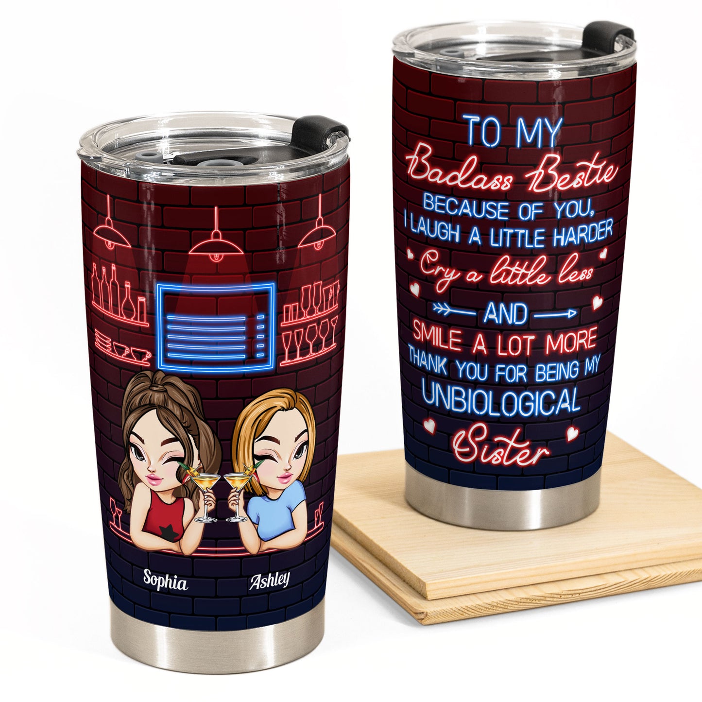 My Unbiological Sister - Personalized Tumbler Cup