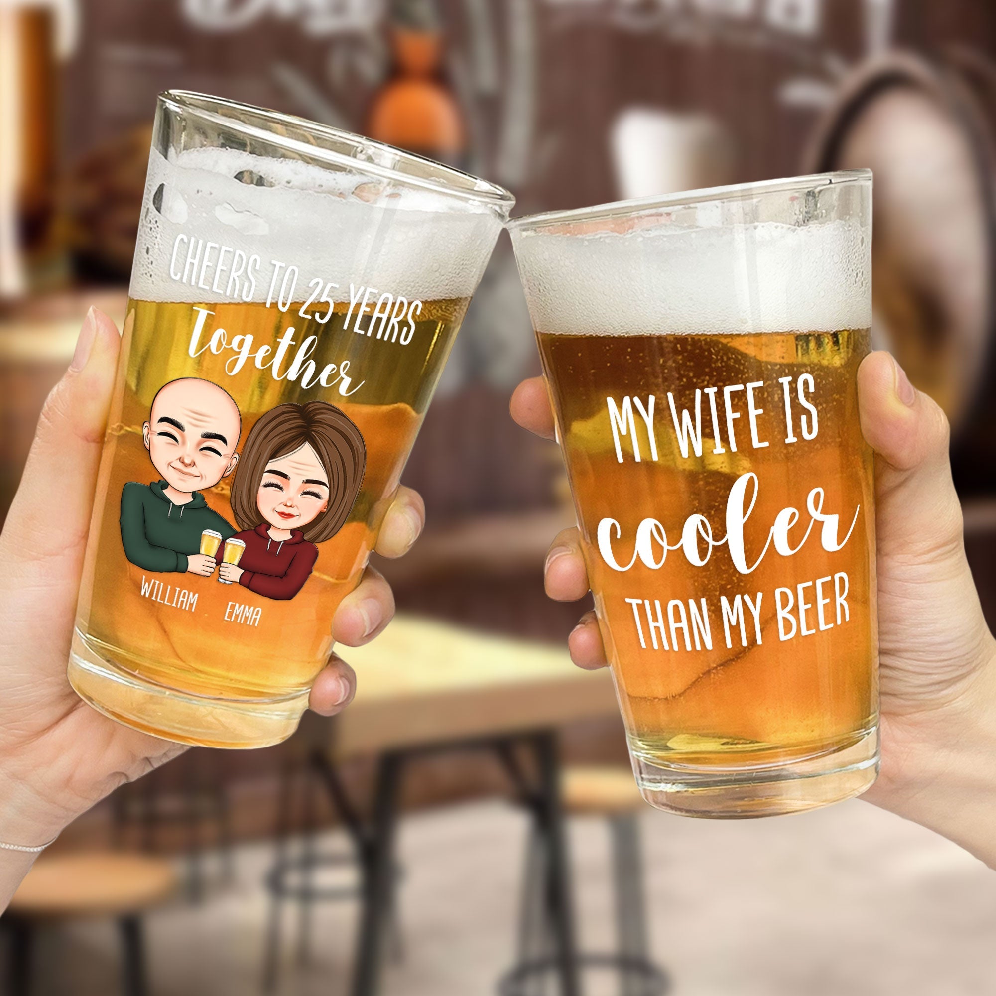 My Wife Is Cooler Than My Beer - Personalized Beer Glass