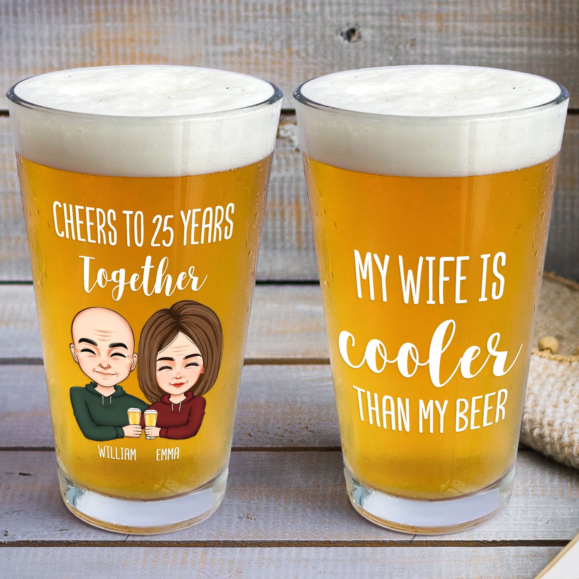 My Wife Is Cooler Than My Beer - Personalized Beer Glass