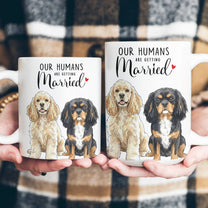 My-Humans-Are-Getting-Married-Engagement-Gifts-For-Couple-Wedding-Gifts-Personalized-Mug-6