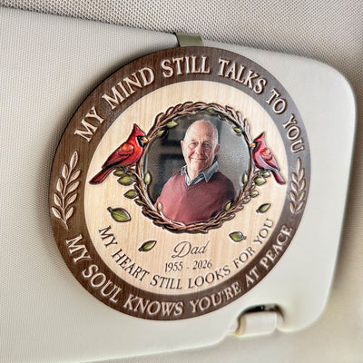My Mind Still Talks To You And My Heart Still Looks For You - Personalized Car Visor Clip