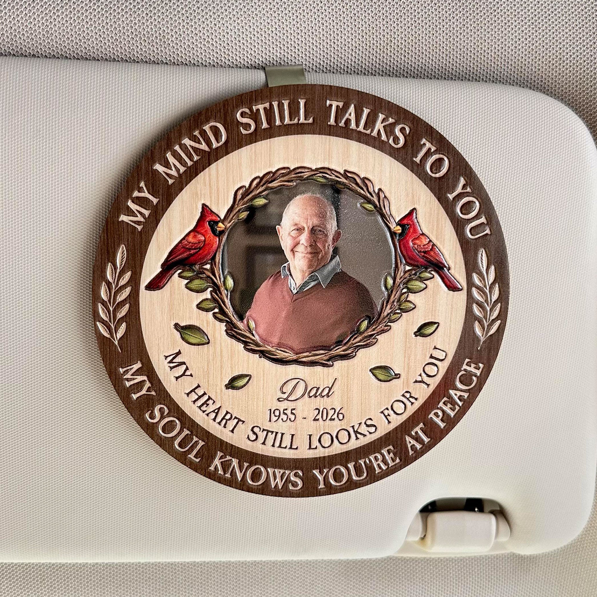 My-Mind-Still-Talks-To-You-And-My-Heart-Still-Looks-For-You-Personalized-Car-Visor-Clip-2