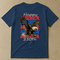 Happy 250th America - Shirt