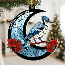 I'm Always With You - Acrylic Ornament