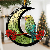 I'm Always With You - Acrylic Ornament