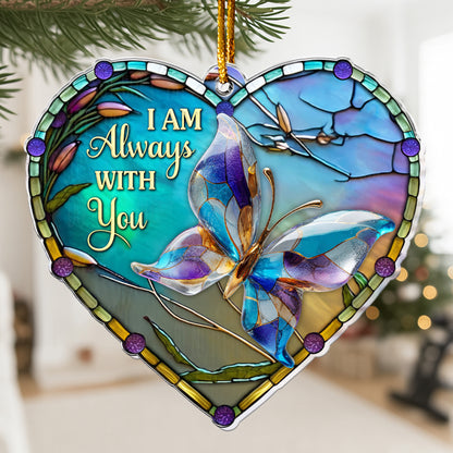 I'm Always With You - Acrylic Ornament
