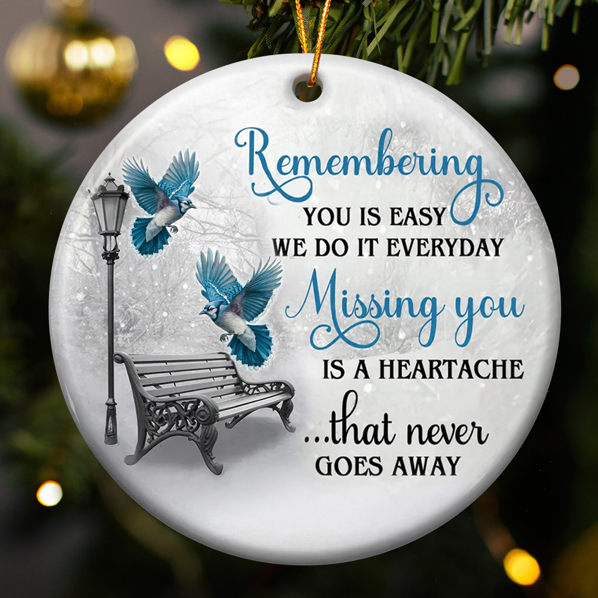 Missing You Is A Heartache Cardinals Winter Memorial - Ceramic Ornament