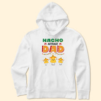 Nacho Average Dad & Mom - Personalized Shirt