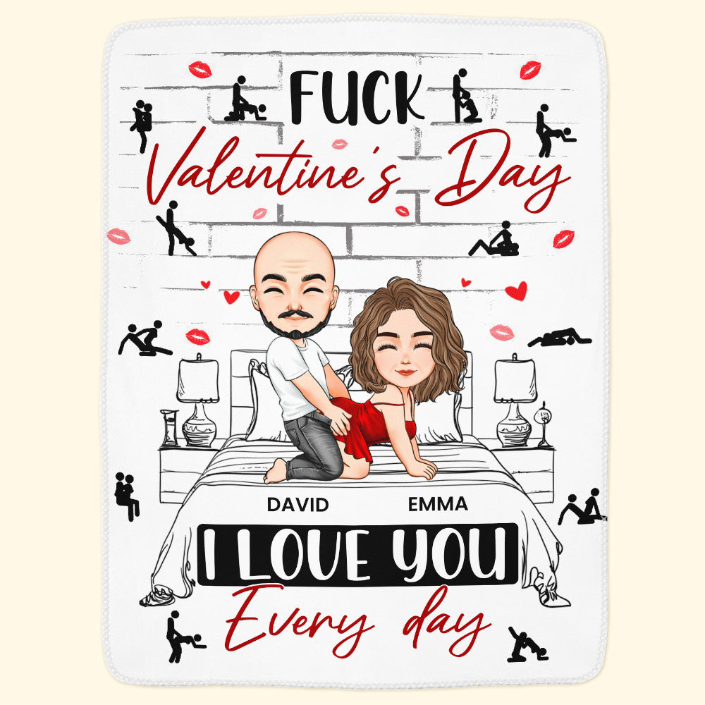 Naughty Couple F*ck Valentine's Day I Love You Every Day - Personalized Blanket