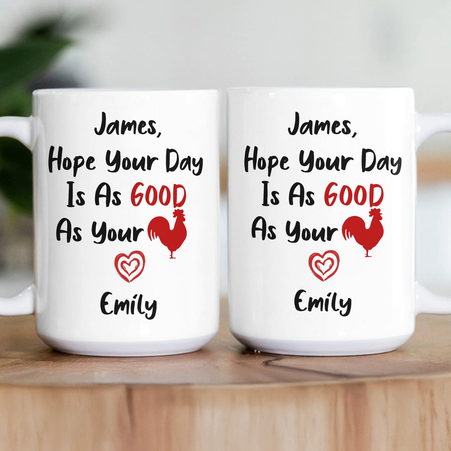 Naughty Mug For Him, Husband - Hope Your Day Is As Good As - Personalized Mug