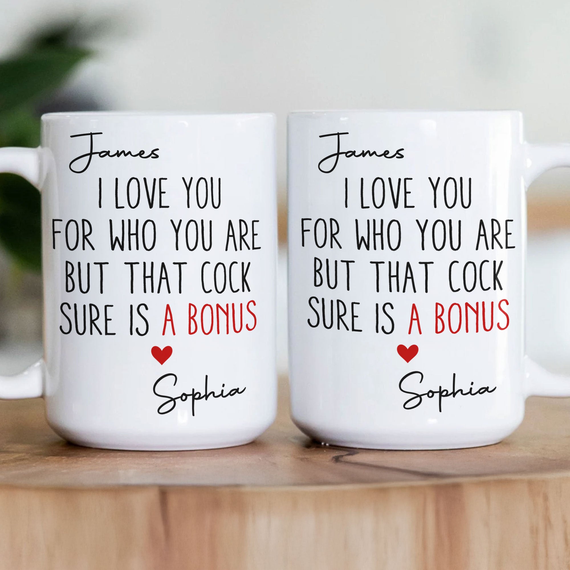 Naughty Mug For Him, Husband - I Love You For Who You Are But That Sure Is A Bonus - Personalized Mug