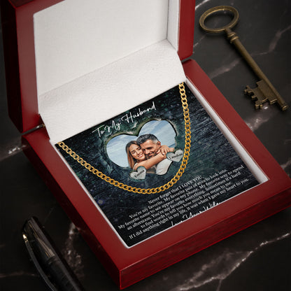 Never Forget That I Love You - Personalized Photo Men's Cuban Link Chain