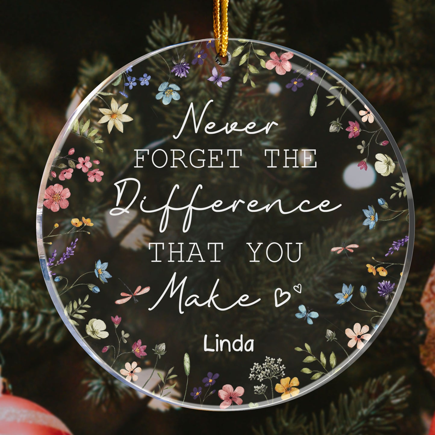 Never Forget The Difference That You Make Floral Version - Personalized Acrylic Ornament