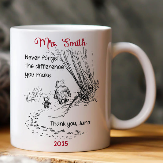 Never Forget The Difference You Make - Thank You Gift - Personalized Mug