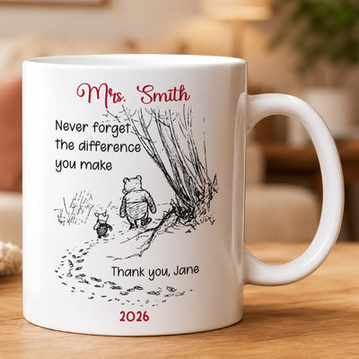 Never Forget The Difference You Make - Thank You Gift - Personalized Mug