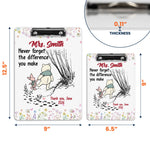 Never Forget The Difference You Make Teacher Gift - Personalized Clipboard