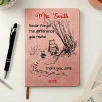 Never Forget The Difference You Make - Thank You Gift - Personalized Leather Journal