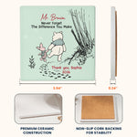 Never Forget The Difference You Make - Thank You Gift For Boss, Teacher, Mentor - Personalized Coaster