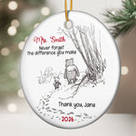 Never Forget The Difference You Make - Thank You Gift - Personalized Ceramic Ornament