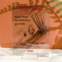 Never Forget The Difference You Make - Thank You Gifts - Personalized Acrylic Plaque
