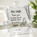Never Forget You Are The Piece That Made The Difference - Thank You Gift For Teacher, Coworker, Mentor - Personalized Acrylic Plaque