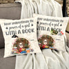 Never Underestimate The Power Of A Girl With A Book - Personalized Pocket Pillow (Insert Included)