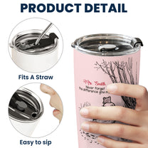 Never-Forget-The-Difference-You-Make-Thank-You-Gift-Personalized-Tumbler-6