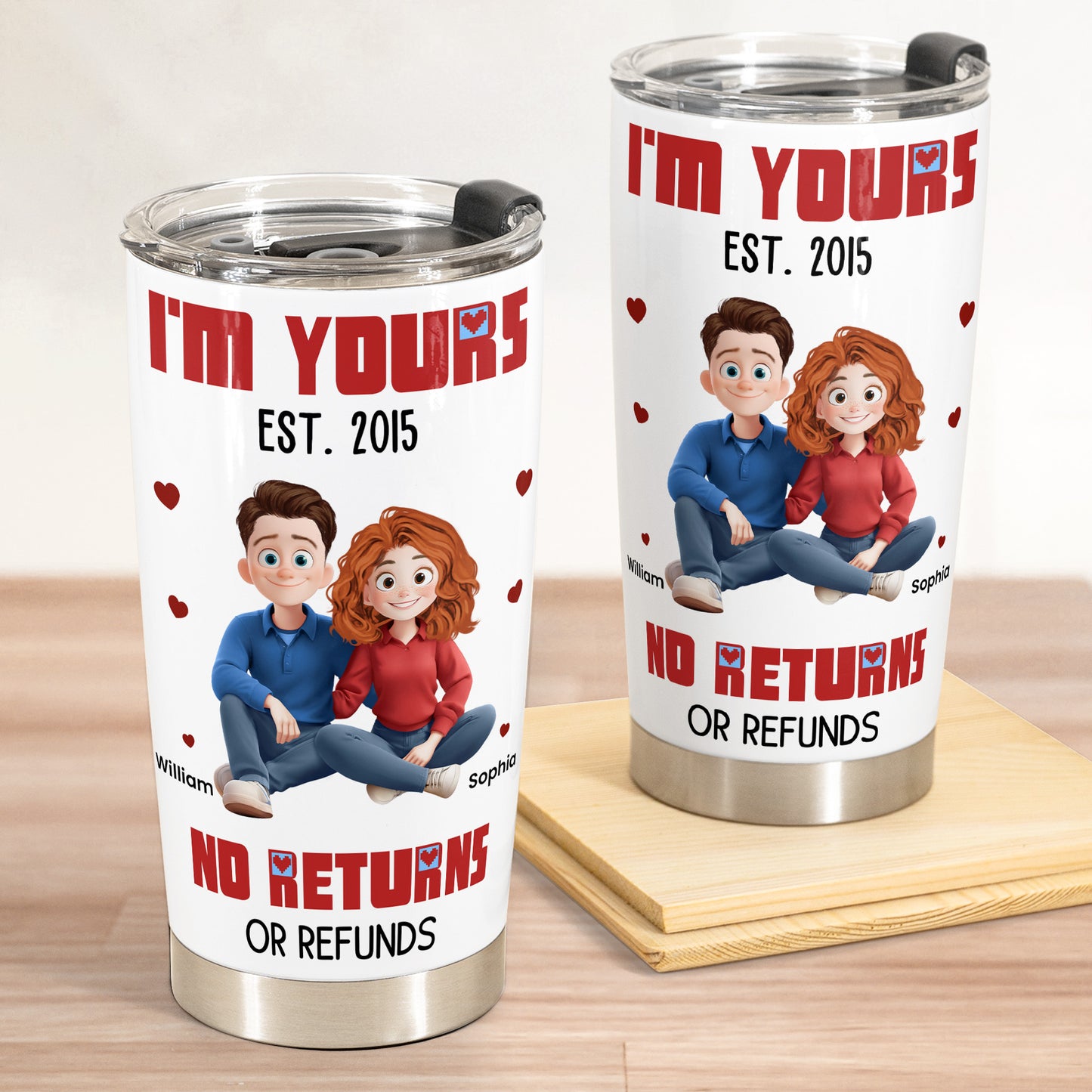 New Version Cartoon Couple I'm Yours No Returns Or Refunds - Personalized Tumbler Cup
