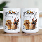 New Version Forget Mother's Day We Woof You Every Day - Personalized Mug
