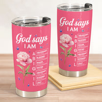 New Version God Says I Am Name In Bible Verse - Personalized Tumbler Cup