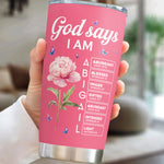 New Version God Says I Am Name In Bible Verse - Personalized Tumbler Cup